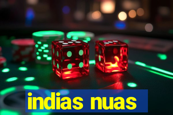 indias nuas